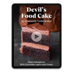 Devil’s Food Cake by Oleksandr Trofimenkov Video Class